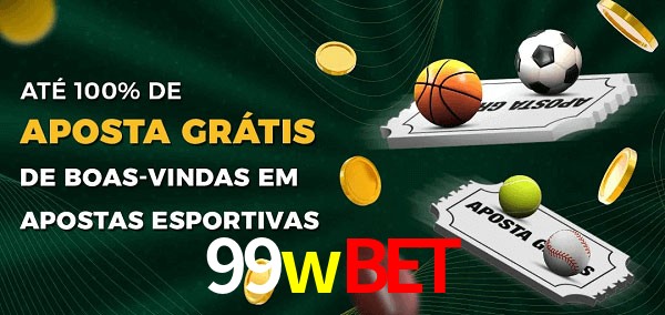 99wbet Ate 100% de Aposta Gratis